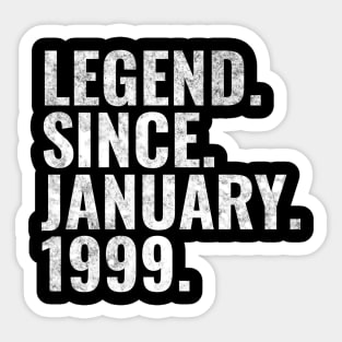 Legend since January 1999 Birthday Shirt Happy Birthday Shirts Sticker